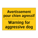 Avertissement pour chien agressif /.../ - Warning for aggressive dog