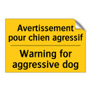 Avertissement pour chien agressif /.../ - Warning for aggressive dog