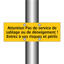 Attention Pas de service de sablage ou de déneigement ! Entrez à vos risques et périls