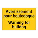 Avertissement pour bouledogue - Warning for bulldog