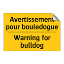 Avertissement pour bouledogue - Warning for bulldog
