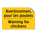 Avertissement pour les poulets - Warning for chickens