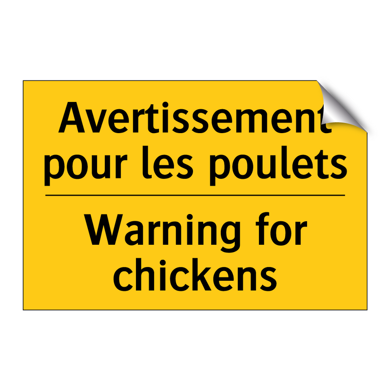 Avertissement pour les poulets - Warning for chickens