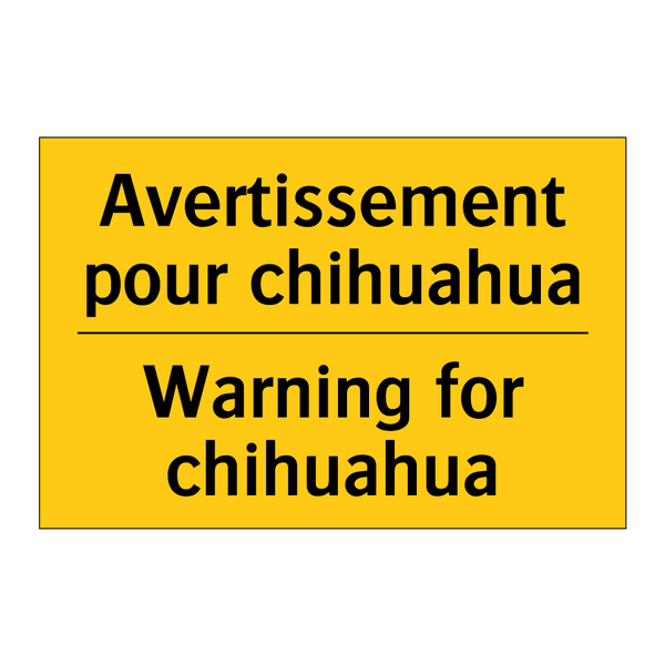 Avertissement pour chihuahua - Warning for chihuahua