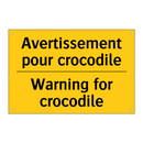 Avertissement pour crocodile - Warning for crocodile