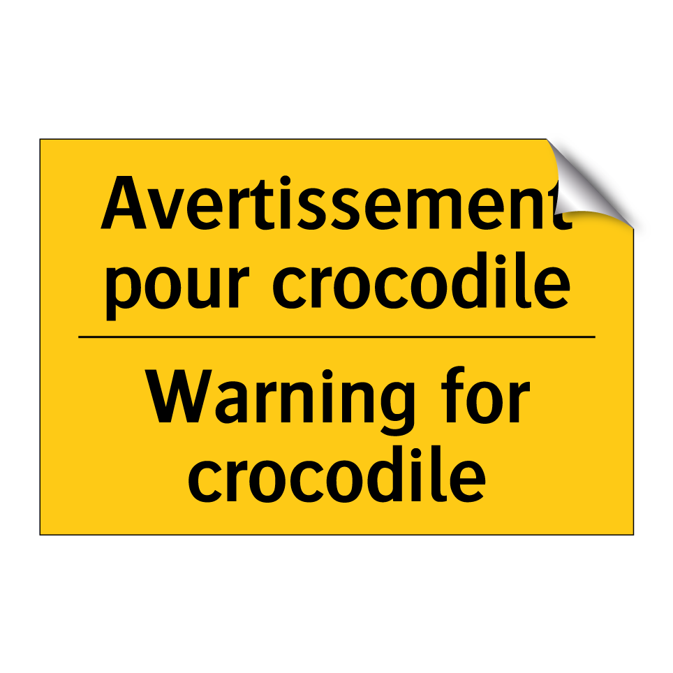 Avertissement pour crocodile - Warning for crocodile