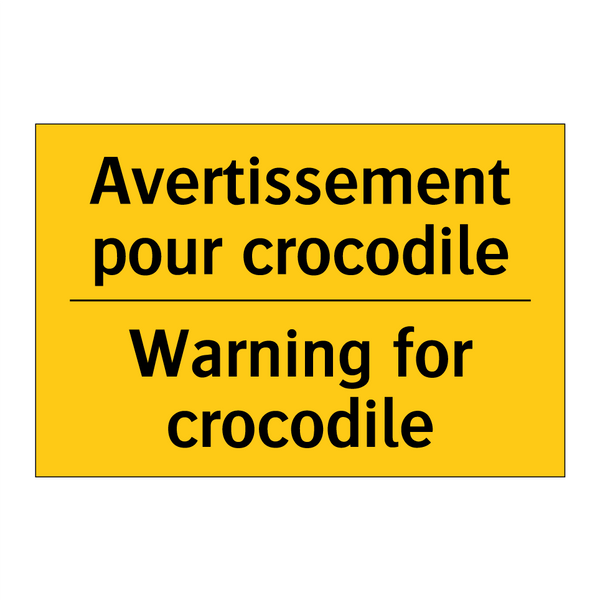 Avertissement pour crocodile - Warning for crocodile