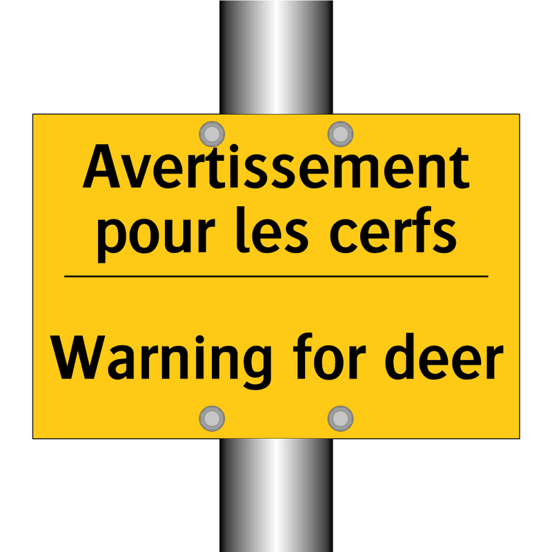 Avertissement pour les cerfs - Warning for deer