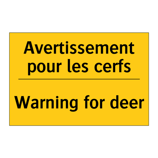 Avertissement pour les cerfs - Warning for deer
