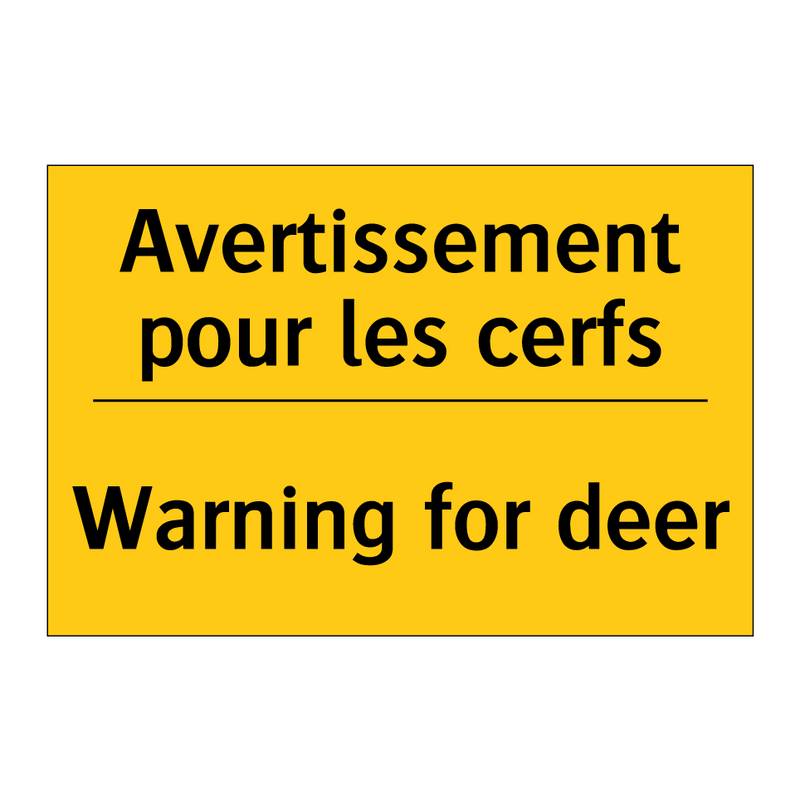 Avertissement pour les cerfs - Warning for deer