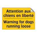 Attention aux chiens en liberté /.../ - Warning for dogs running loose