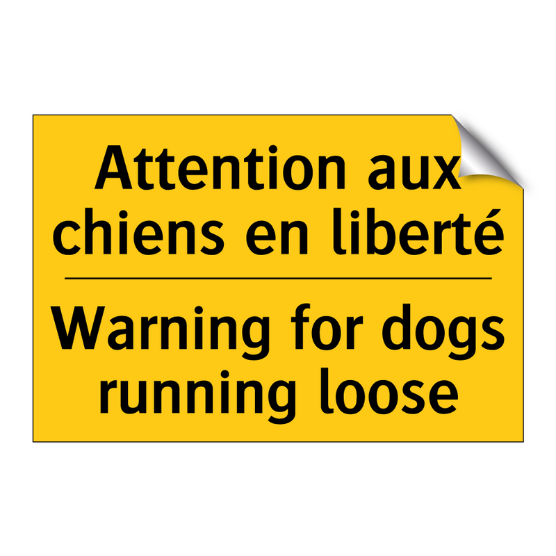 Attention aux chiens en liberté /.../ - Warning for dogs running loose
