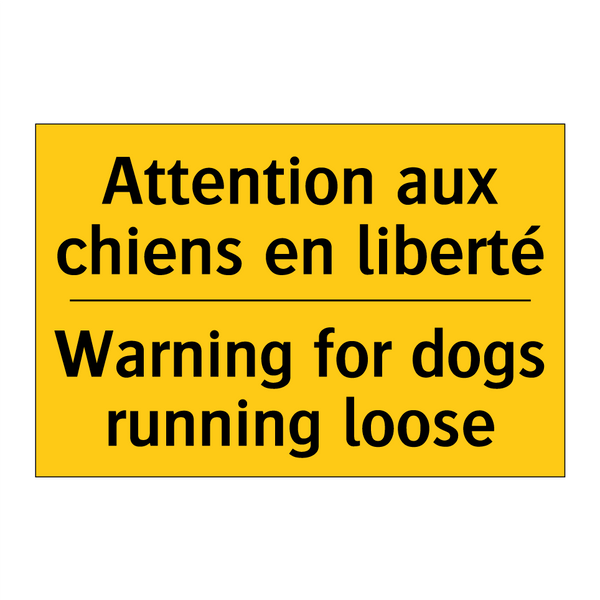 Attention aux chiens en liberté /.../ - Warning for dogs running loose