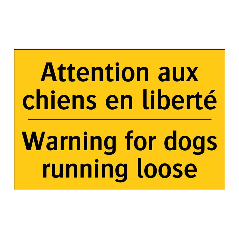 Attention aux chiens en liberté /.../ - Warning for dogs running loose