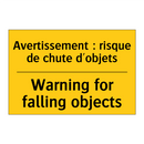 Avertissement : risque de chute  /.../ - Warning for falling objects