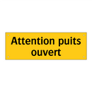 Attention puits ouvert