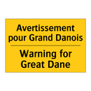 Avertissement pour Grand Danois /.../ - Warning for Great Dane
