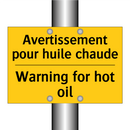 Avertissement pour huile chaude /.../ - Warning for hot oil