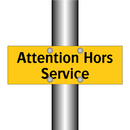 Attention Hors Service
