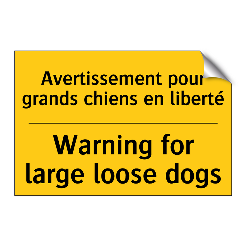 Avertissement pour grands chiens  /.../ - Warning for large loose dogs