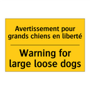 Avertissement pour grands chiens  /.../ - Warning for large loose dogs