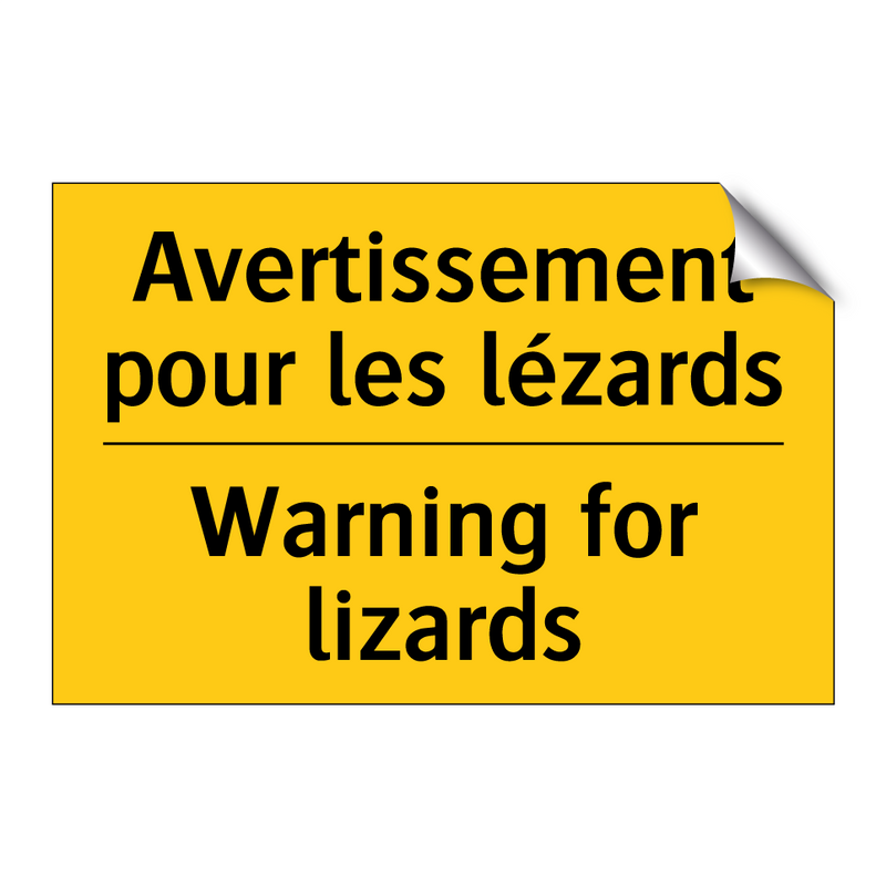 Avertissement pour les lézards - Warning for lizards