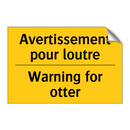 Avertissement pour loutre - Warning for otter