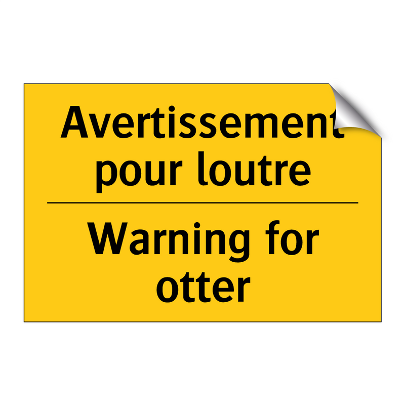 Avertissement pour loutre - Warning for otter
