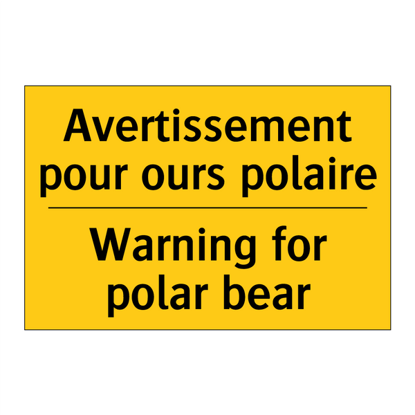 Avertissement pour ours polaire /.../ - Warning for polar bear
