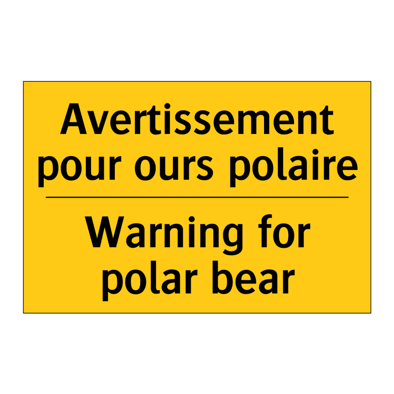 Avertissement pour ours polaire /.../ - Warning for polar bear