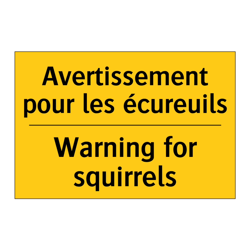 Avertissement pour les écureuils /.../ - Warning for squirrels