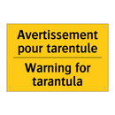 Avertissement pour tarentule - Warning for tarantula