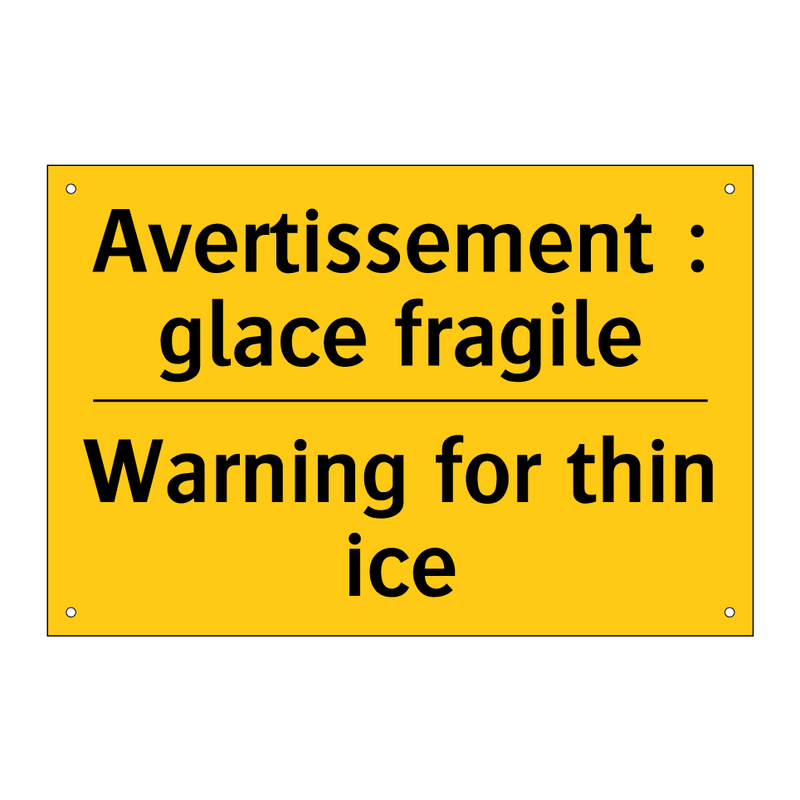 Avertissement : glace fragile - Warning for thin ice