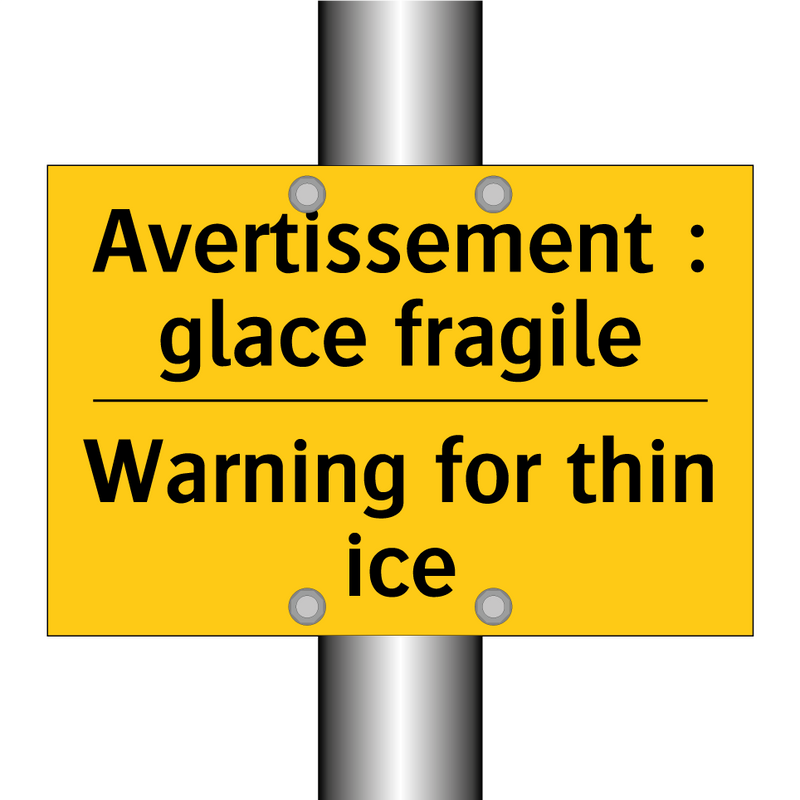 Avertissement : glace fragile - Warning for thin ice