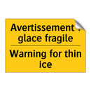 Avertissement : glace fragile - Warning for thin ice