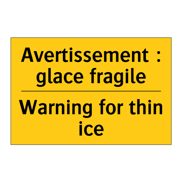 Avertissement : glace fragile - Warning for thin ice
