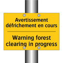 Avertissement défrichement en  /.../ - Warning forest clearing in progress /.../