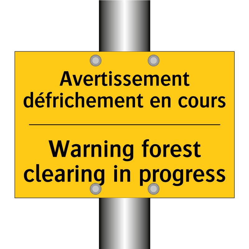 Avertissement défrichement en  /.../ - Warning forest clearing in progress /.../