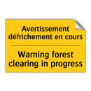 Avertissement défrichement en  /.../ - Warning forest clearing in progress /.../