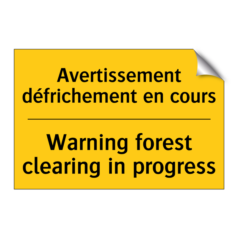 Avertissement défrichement en  /.../ - Warning forest clearing in progress /.../
