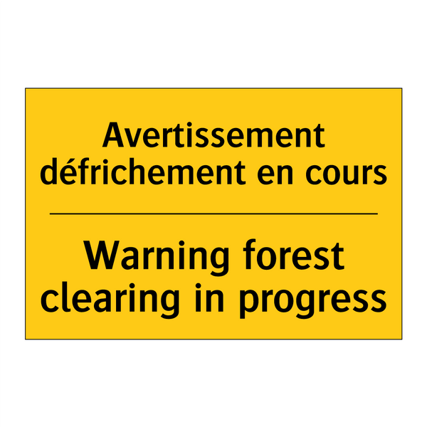 Avertissement défrichement en  /.../ - Warning forest clearing in progress /.../