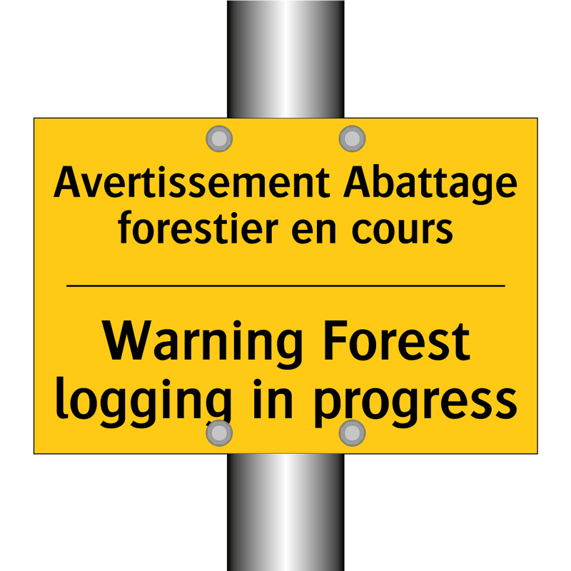 Avertissement Abattage forestier  /.../ - Warning Forest logging in progress /.../