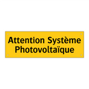 Attention Système Photovoltaïque