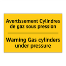 Avertissement Cylindres de gaz  /.../ - Warning Gas cylinders under pressure /.../