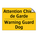 Attention Chien de Garde - Warning Guard Dog