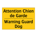 Attention Chien de Garde - Warning Guard Dog