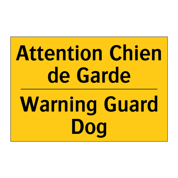 Attention Chien de Garde - Warning Guard Dog