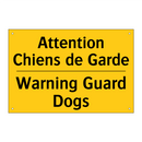 Attention Chiens de Garde - Warning Guard Dogs