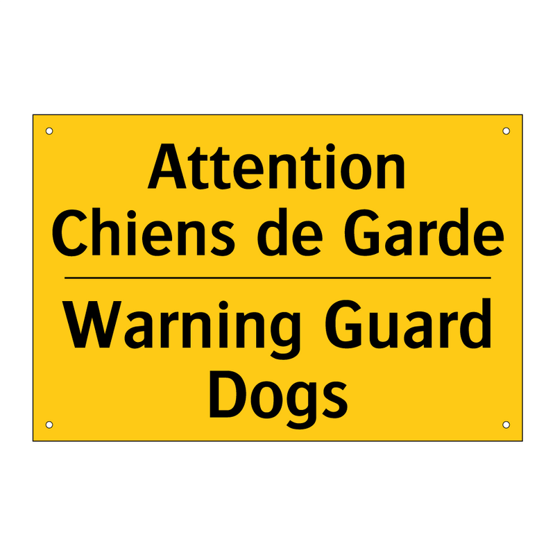 Attention Chiens de Garde - Warning Guard Dogs