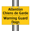 Attention Chiens de Garde - Warning Guard Dogs